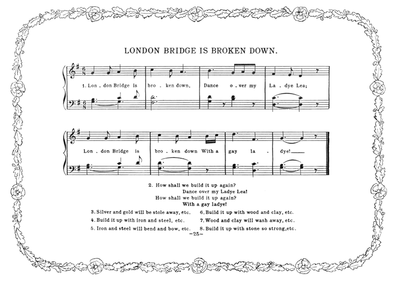 Music: London Bridge is Broken Down