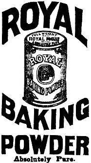 Royal Baking Powder. Absoloutely Pure