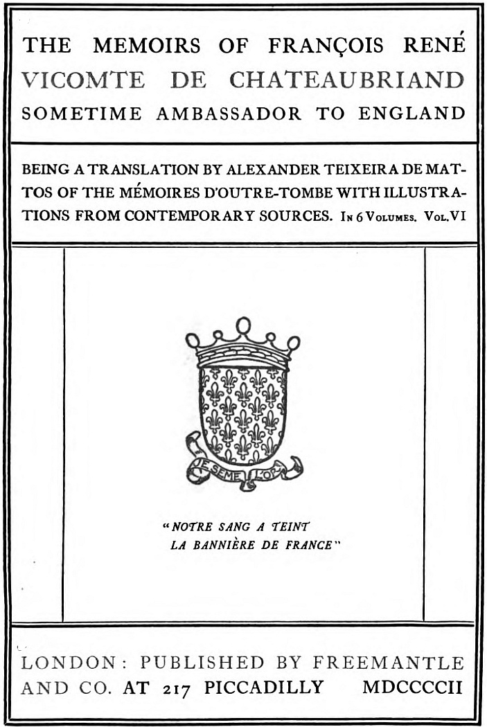 The Project Gutenberg eBook of The Memoirs of François René de Vicomte de  Chateaubriand volume 6 (of 6), by François René de Chateaubriand.