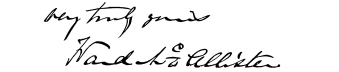 very truly yours, handwritten:

Ward Mc Allister