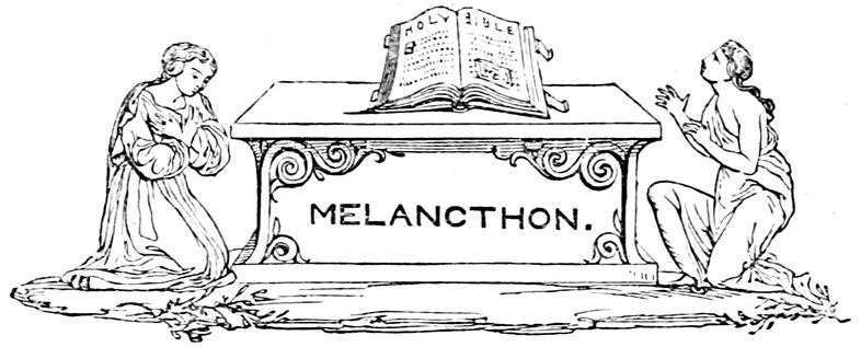 MELANCTHON.