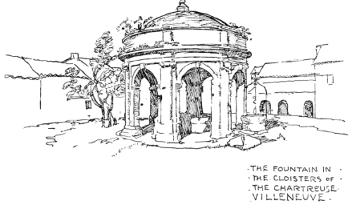 .THE FOUNTAIN IN..THE CLOISTERS OF..THE CHARTREUSE.
.VILLENEUVE.