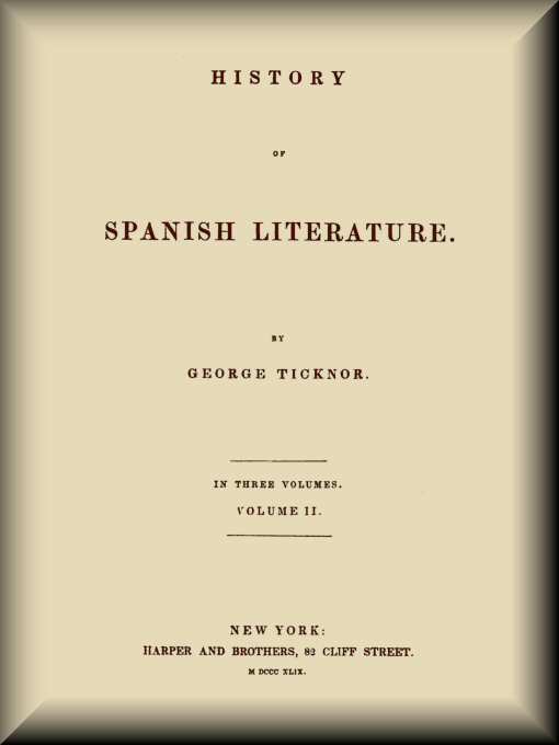 History Of Spanish Literature 2 Of 3 By George Ticknor A