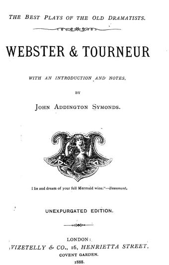 The Project Gutenberg Ebook Of Plays By Webster And Tourneur And