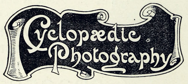 
Cyclopædic Photography