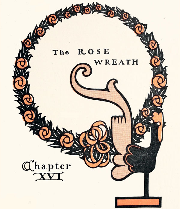 CHAPTER XVI. THE ROSE WREATH.