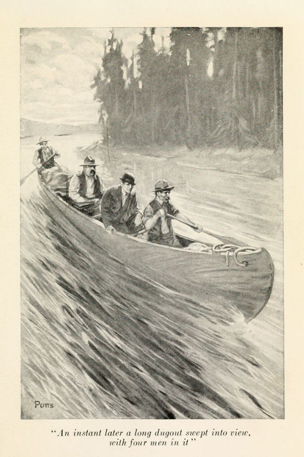 "An instant later a long dugout swept into view, with four men in it"