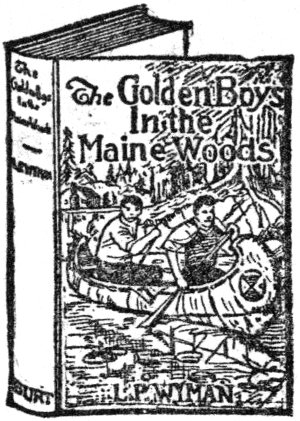 The Golden Boys in the Maine Woods