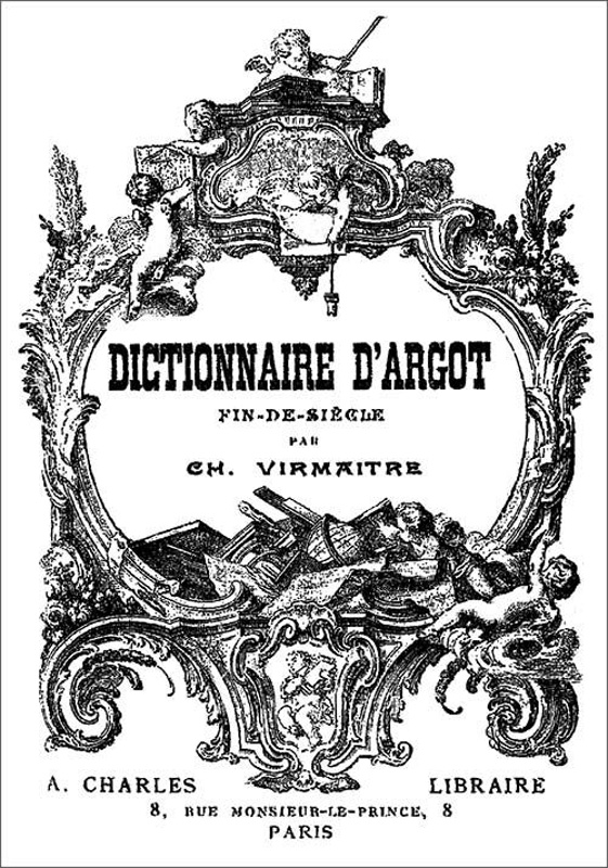 The Project Gutenberg Ebook Of Dictionnaire Dargot Fin De