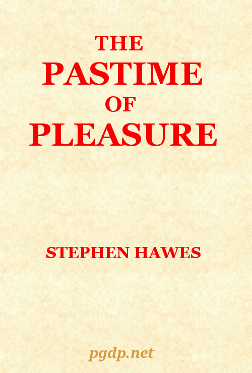 The Pastime of Pleasure: An Allegorical Poem