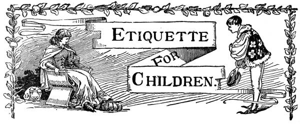 Etiquette for Children.