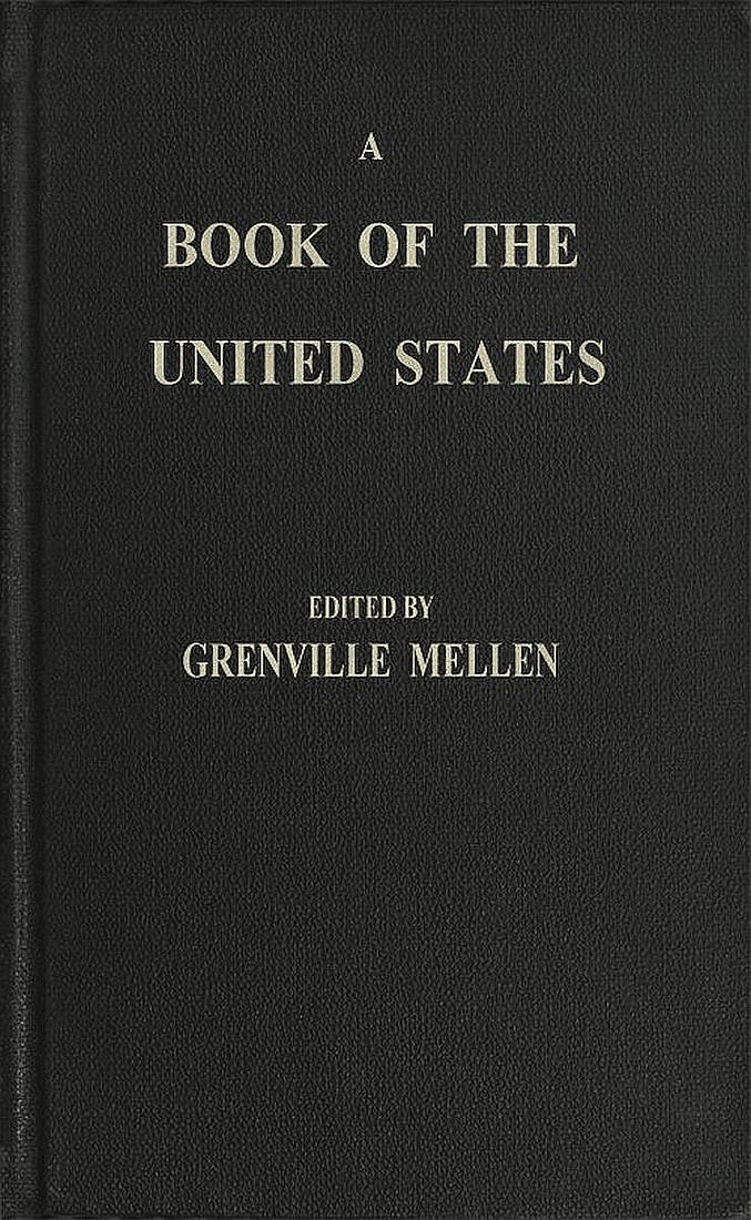 A Book of the United States, by Grenville Mellen (Ed.)—A Project