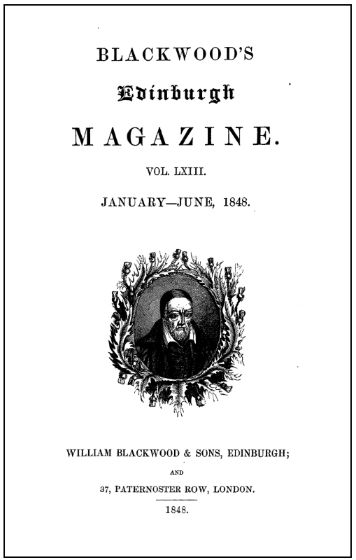 Annals of a publishing house: William Blackwood and his sons, their magazine and friends.