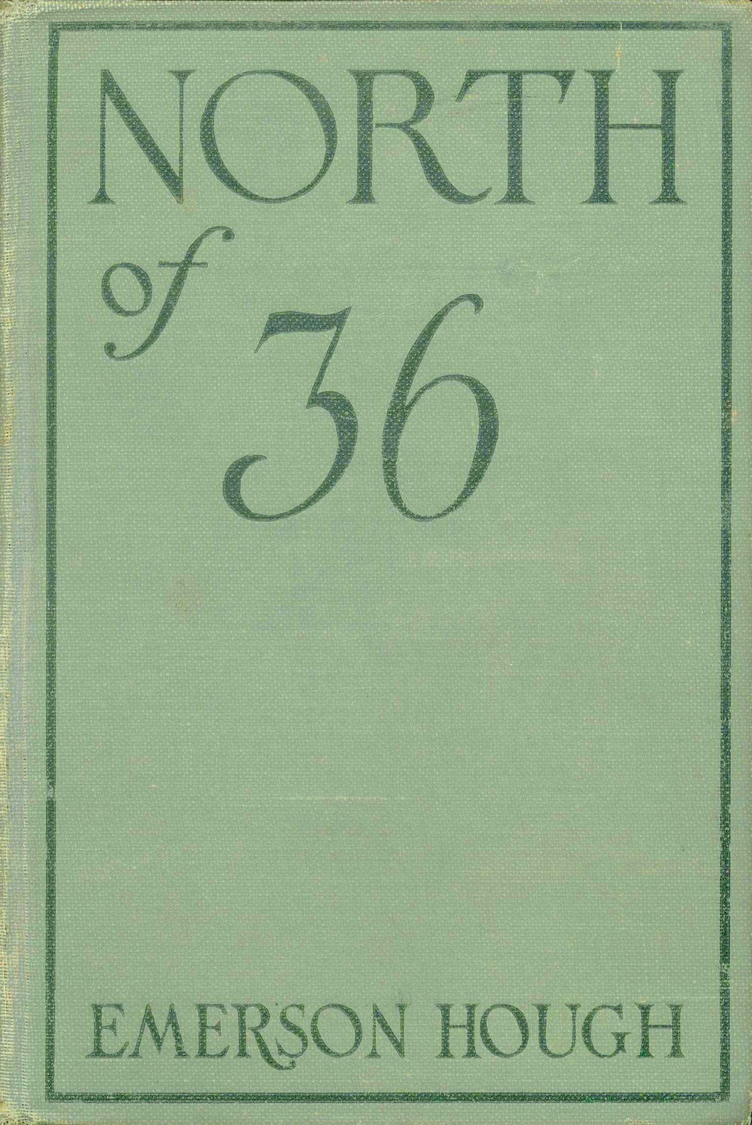 The Project Gutenberg eBook of North of 36 by Emerson Hough image picture