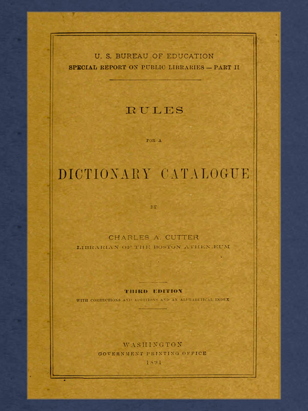 The Project Gutenberg Ebook Of Rules For A Dictionary Catalogue By Charles A Charles Ammi Cutter