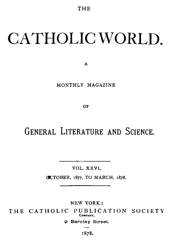 The Catholic World, by Paulist Fathers--A Project Gutenberg eBook