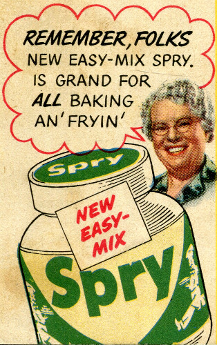 REMEMBER, FOLKS—NEW EASY-MIX SPRY IS GRAND FOR _ALL_ BAKING AN’ FRYIN’