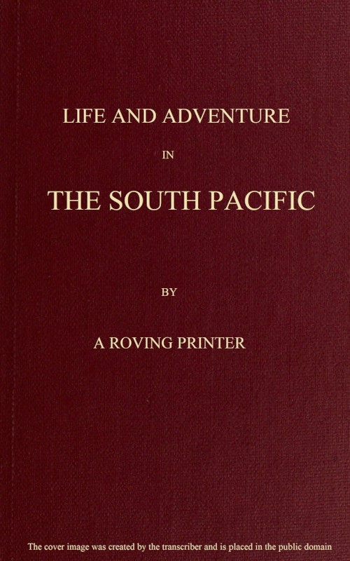Life And Adventure In The South Pacific By John D Jonesa