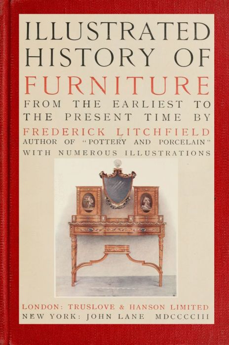 The Project Gutenberg eBook of Illustrated History of Furniture, by ...