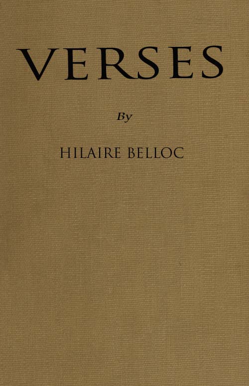 The Project Gutenberg Ebook Of Verses By Hilaire Belloc