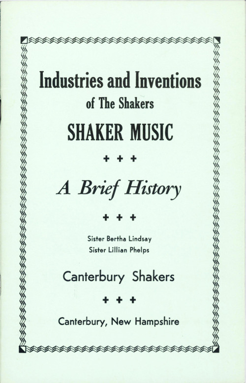 Industries and Inventions of The Shakers; Shaker Music