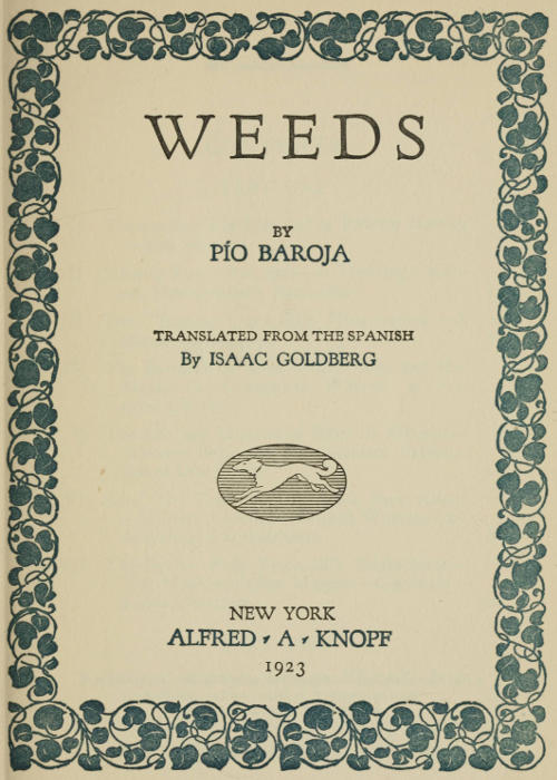 The Project Gutenberg Ebook Of Weeds By Pio Baroja