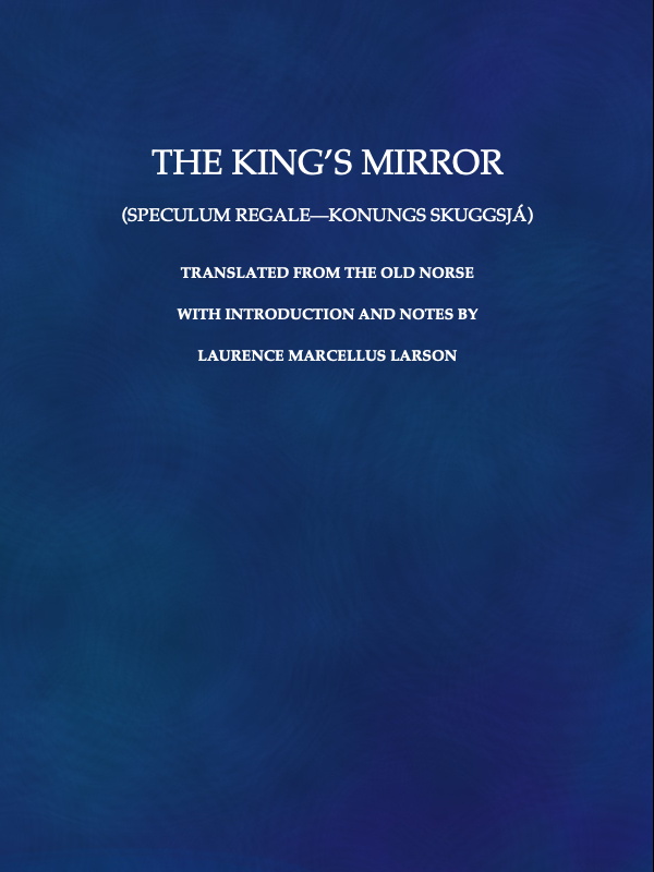 The King S Mirror Speculum Regale Konungs Skuggsja Tr From The