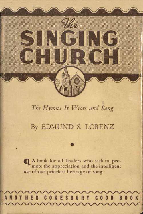 The Singing Church The Hymns It Wrote And Sang By Edmund S