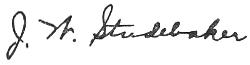 (signature) J. W. Studebaker