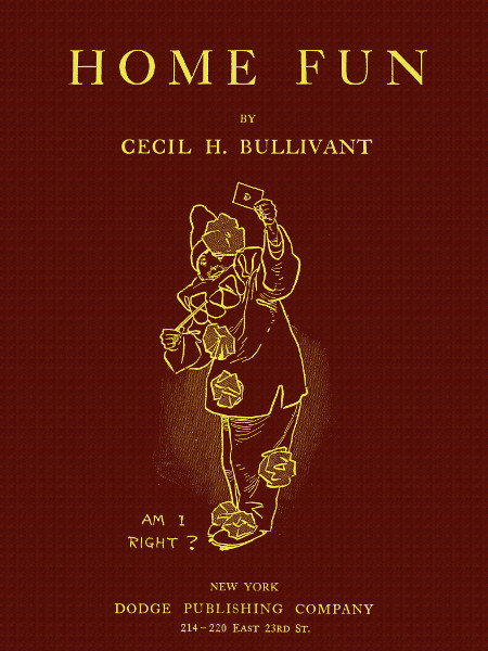 The Project Gutenberg eBook of Home Fun, by Cecil H