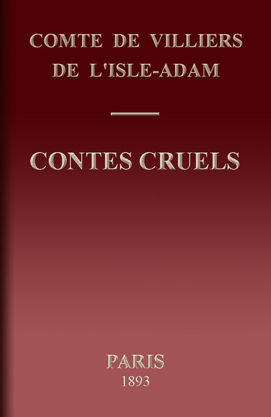 The Project Gutenberg eBook of Contes cruels, by Comte de Villiers de lIsle-Adam photo