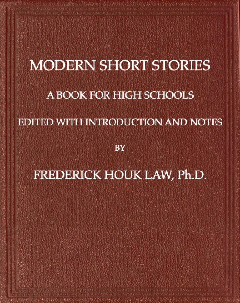 Modern Short Stories, by Frederick Houk Law--A Project Gutenberg eBook