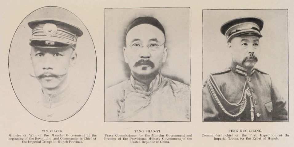 YIN CHANG. Minister of War of the Manchu Government at the beginning of the Revolution, and Commander-in-Chief of the Imperial Troops in Hupeh Province