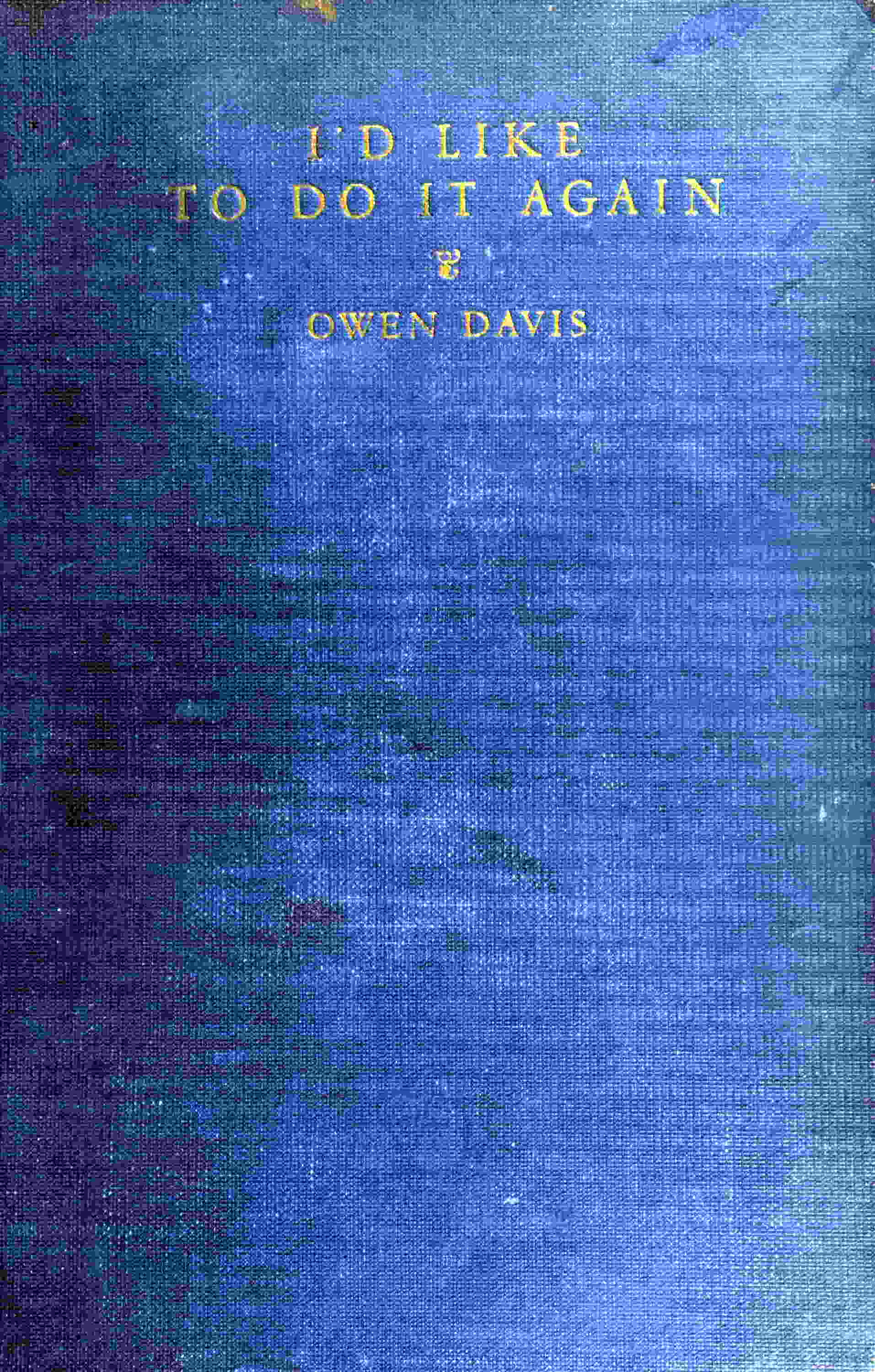 Id Like to Do It Again, by Owen Davis-A Project Gutenberg eBook image