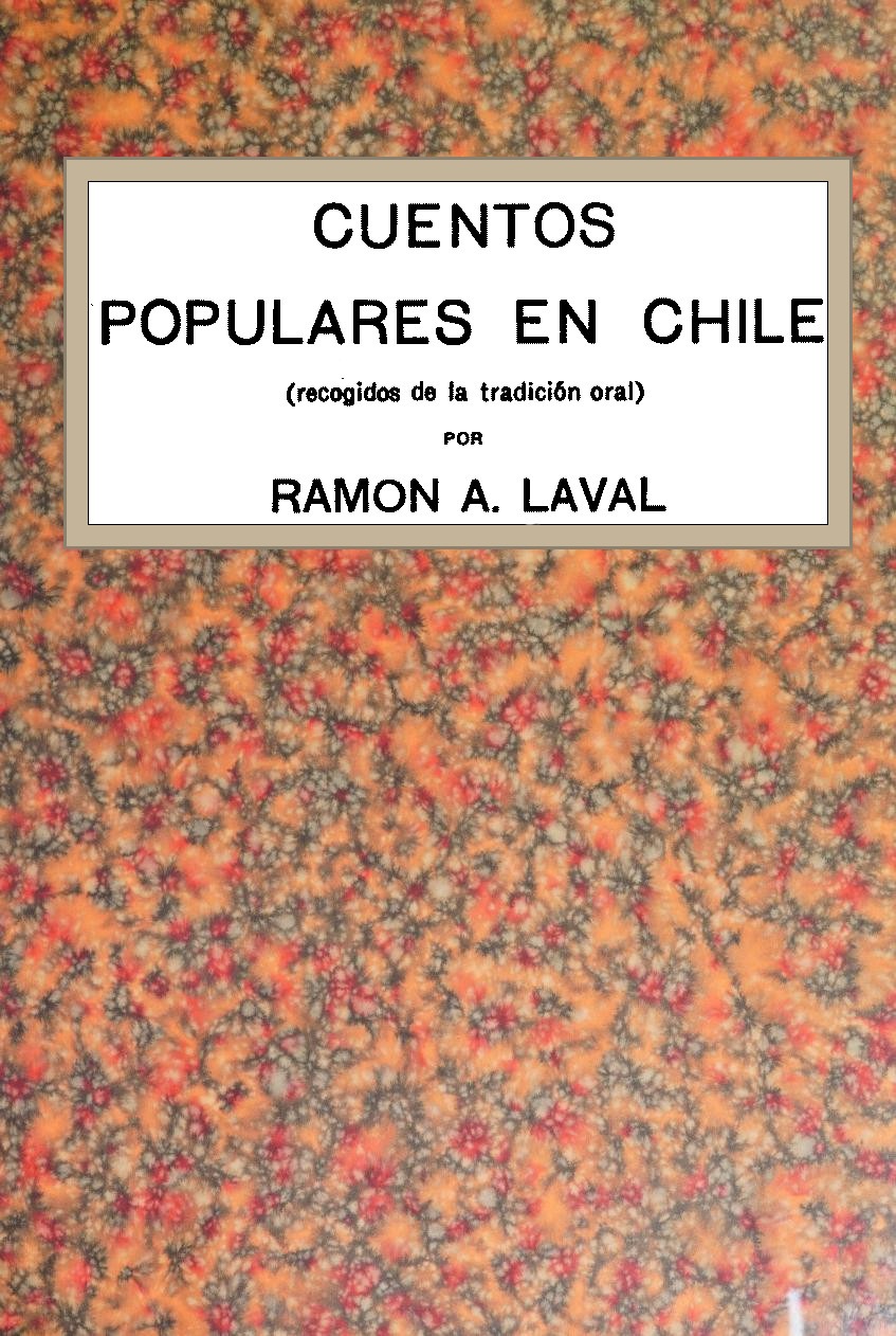 The Project Gutenberg eBook of Cuentos populares en Chile.