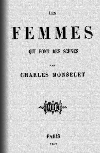 Les femmes qui font des scènes, by Charles Moncelet—A Project Gutenberg  eBook