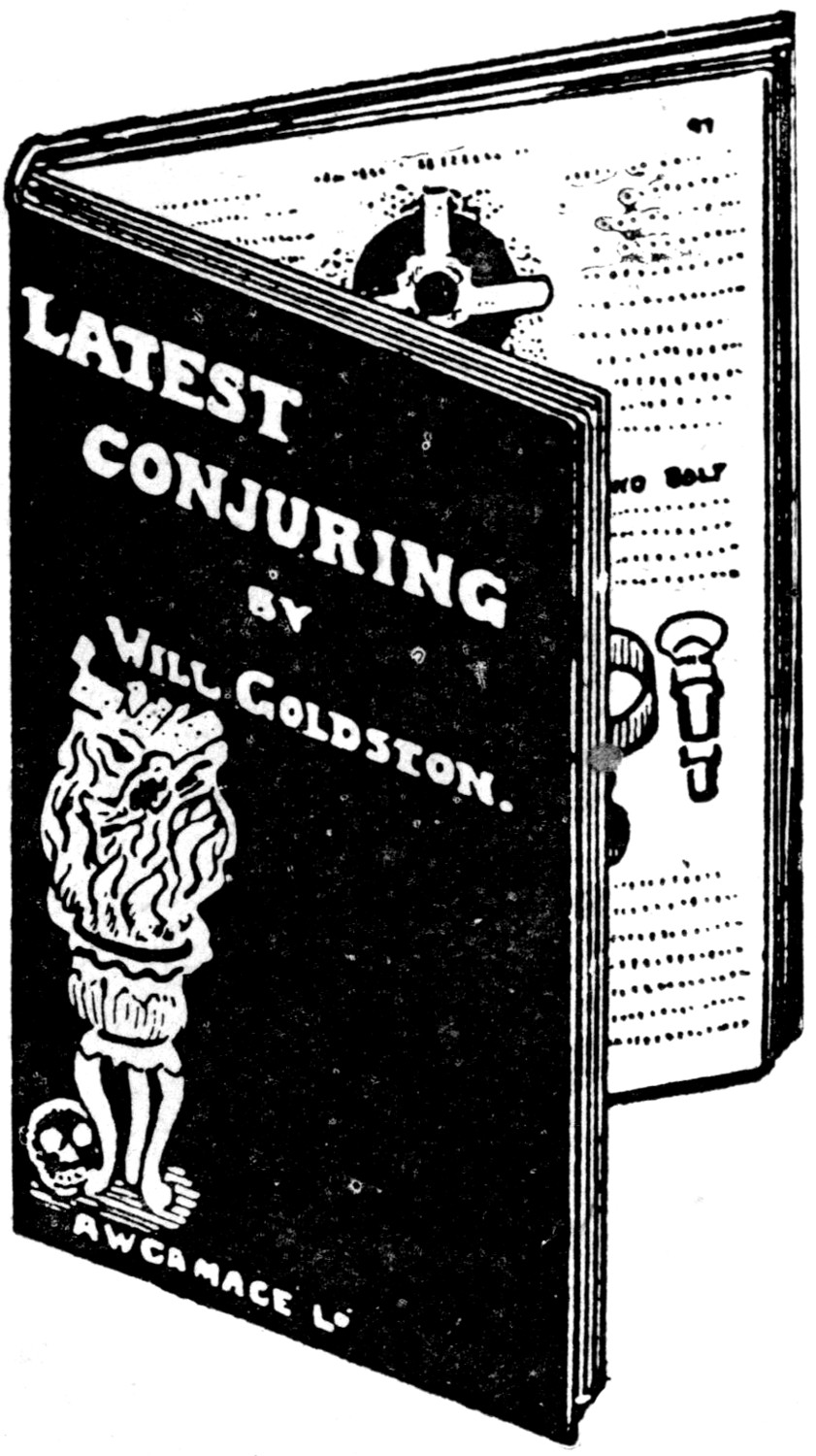 Latest Conjuring By WILL GOLDSTON