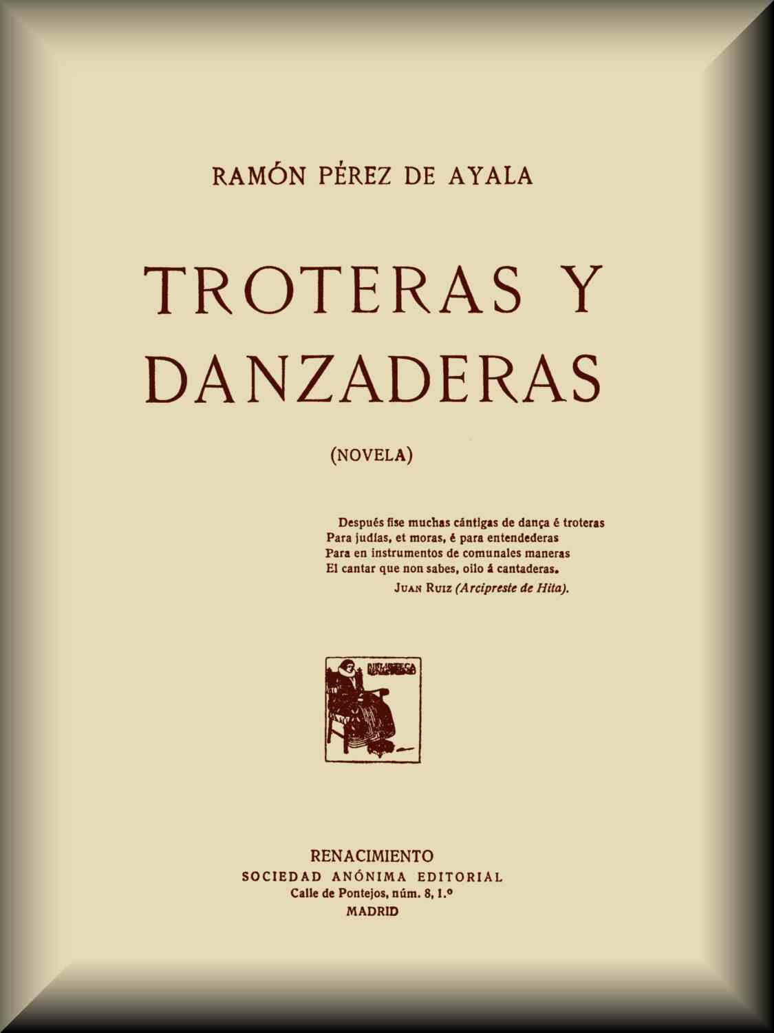 Reorganizar Mayo Acera Troteras y danzaderas, by Ramón Pérez de Ayala—A Project Gutenberg eBook