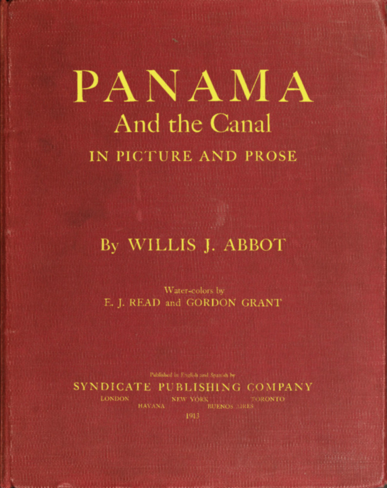 The Project Gutenberg eBook of Panama and the Canal in Picture and Prose, by Willis J picture