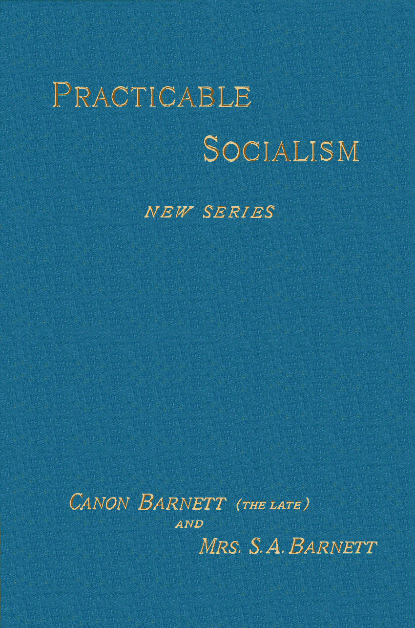 Practicable Socialism New Series, by Samuel A