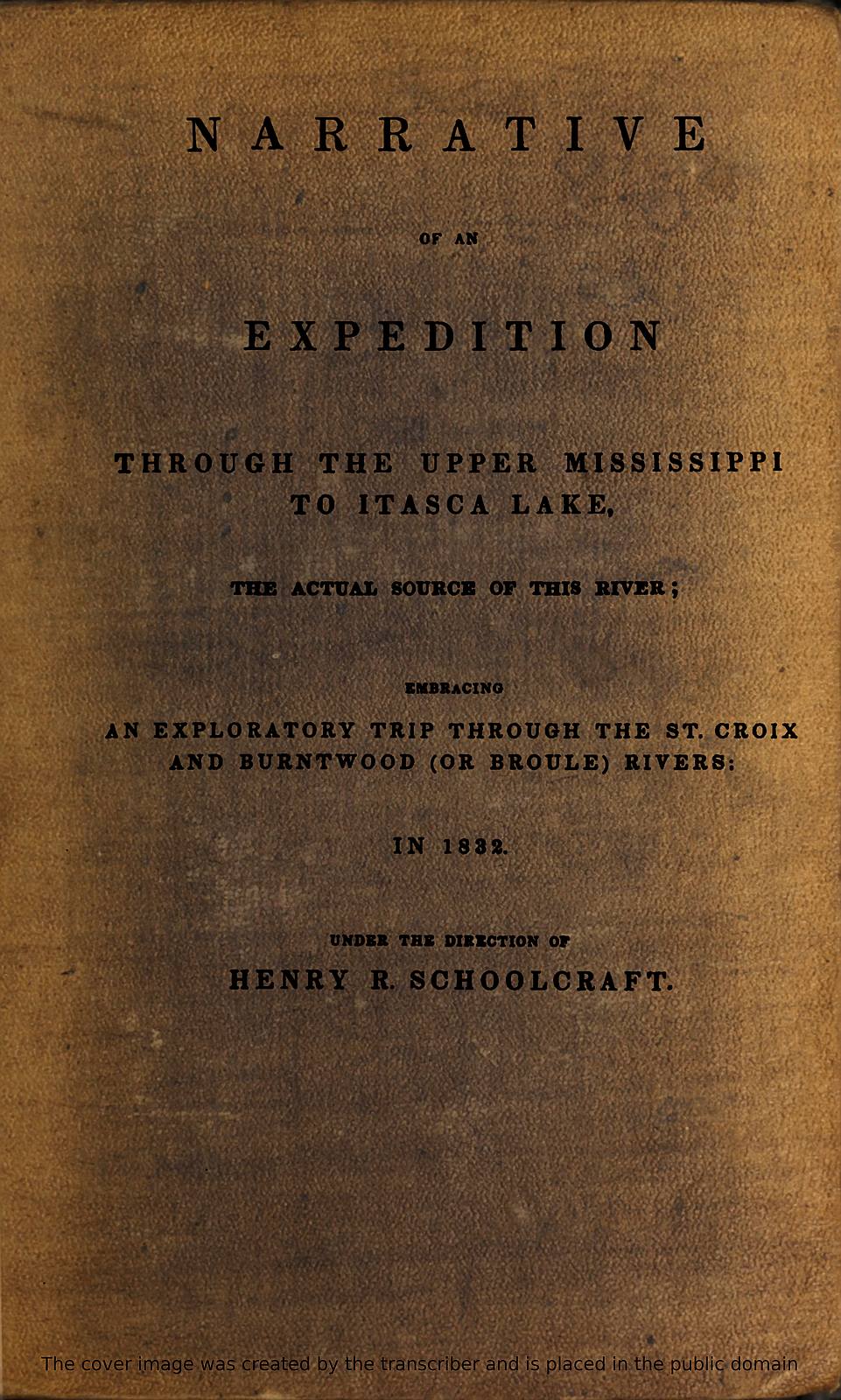 The Project Gutenberg eBook of Narrative of an Expedition Through the Upper Mississippi to Itasca Lake, the Actual Source of this River, by Henry Rowe Schoolcraft image pic