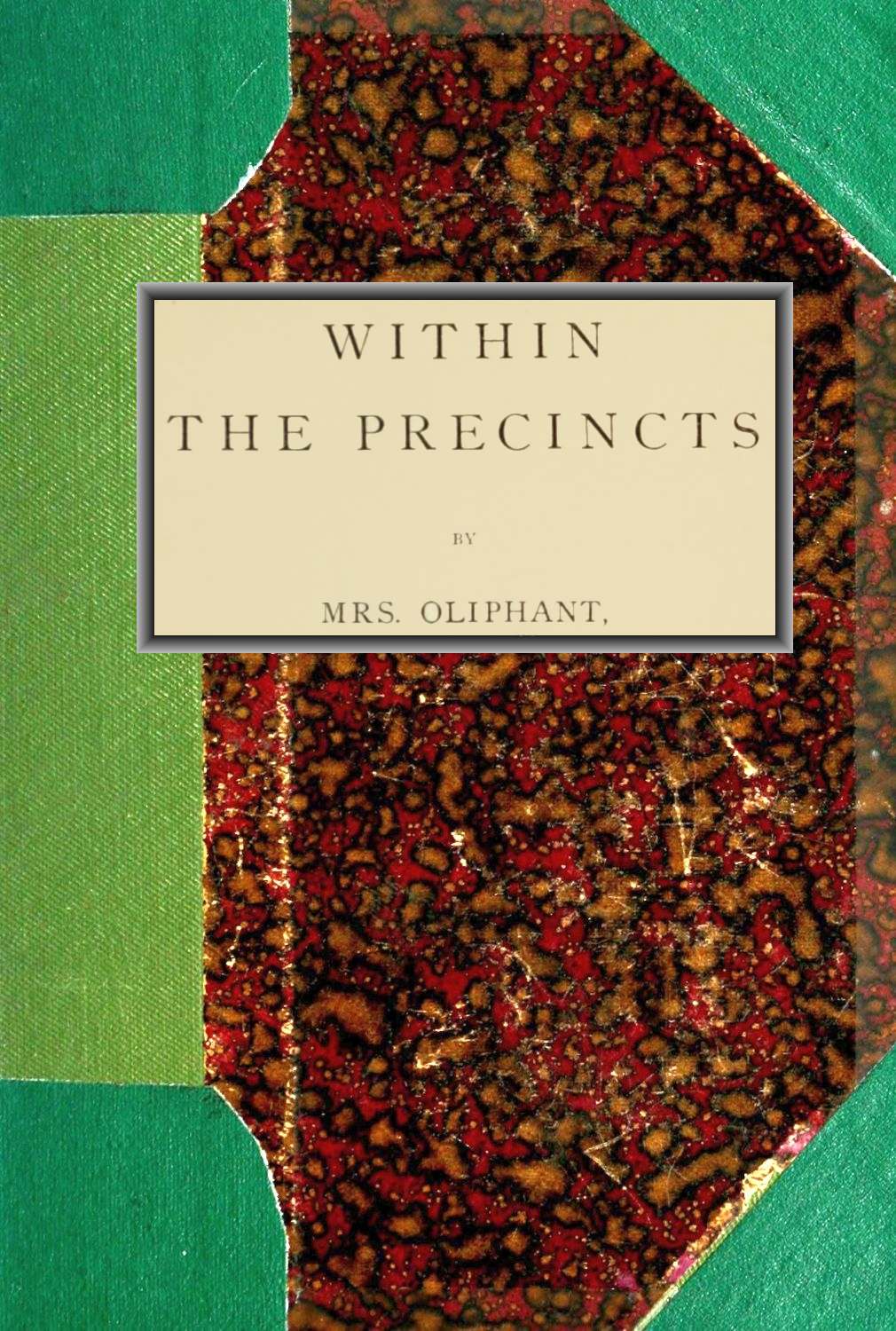 The Project Gutenberg Ebook Of Within The Precincts By Mrs Oliphant