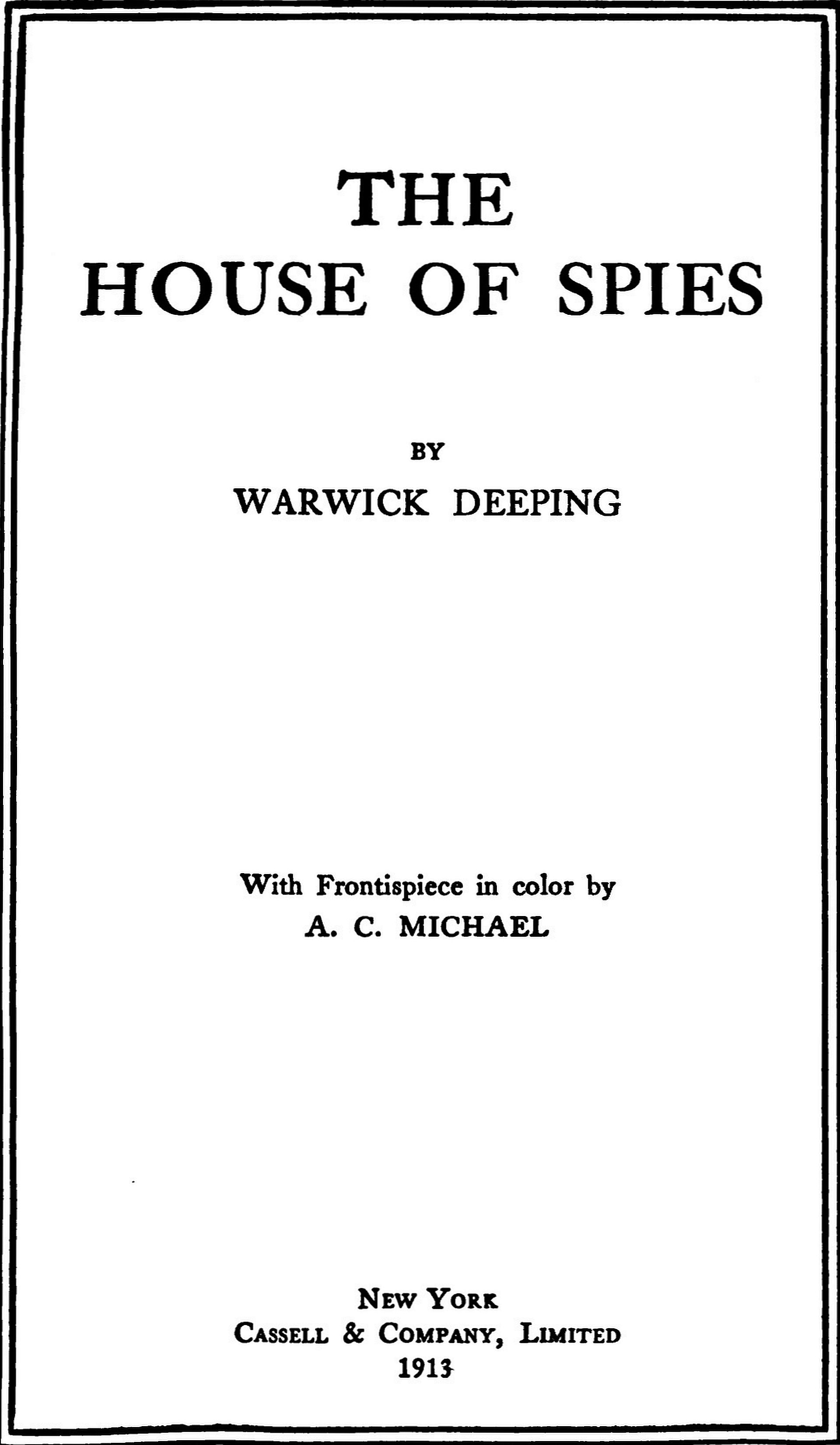 The Project Gutenberg eBook of The House of Spies, by Warwick Deeping.