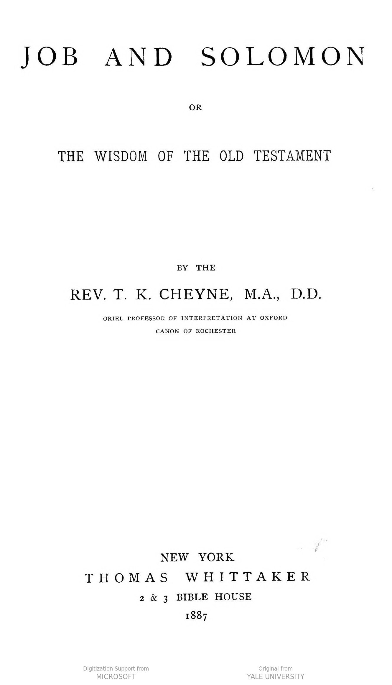 The Project Gutenberg eBook of Job and Solomon; Or, The Wisdom of the Old Testament, by Thomas Kelly Cheyne