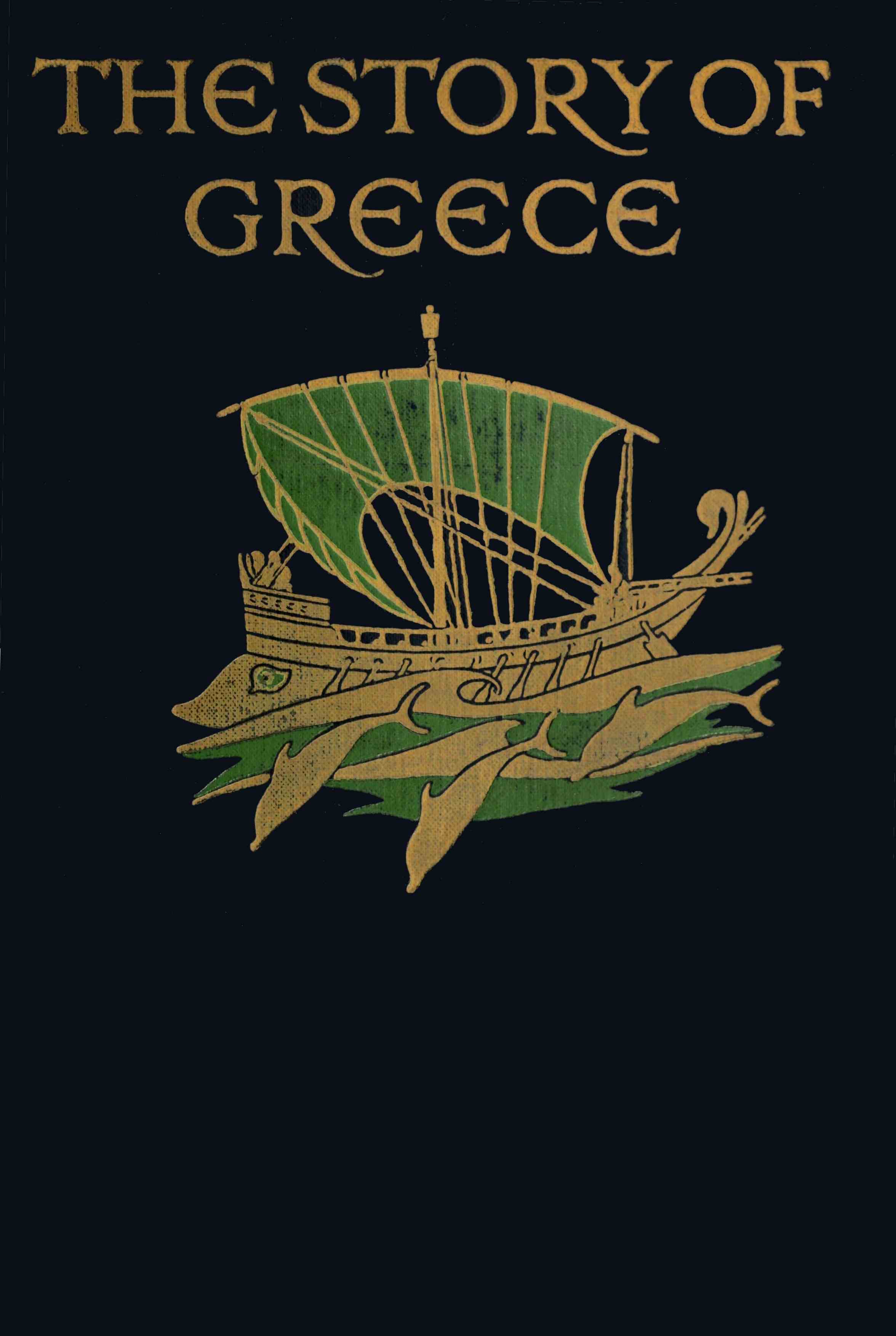 The Story of Greece, by Mary MacGregor—A Project Gutenberg eBook