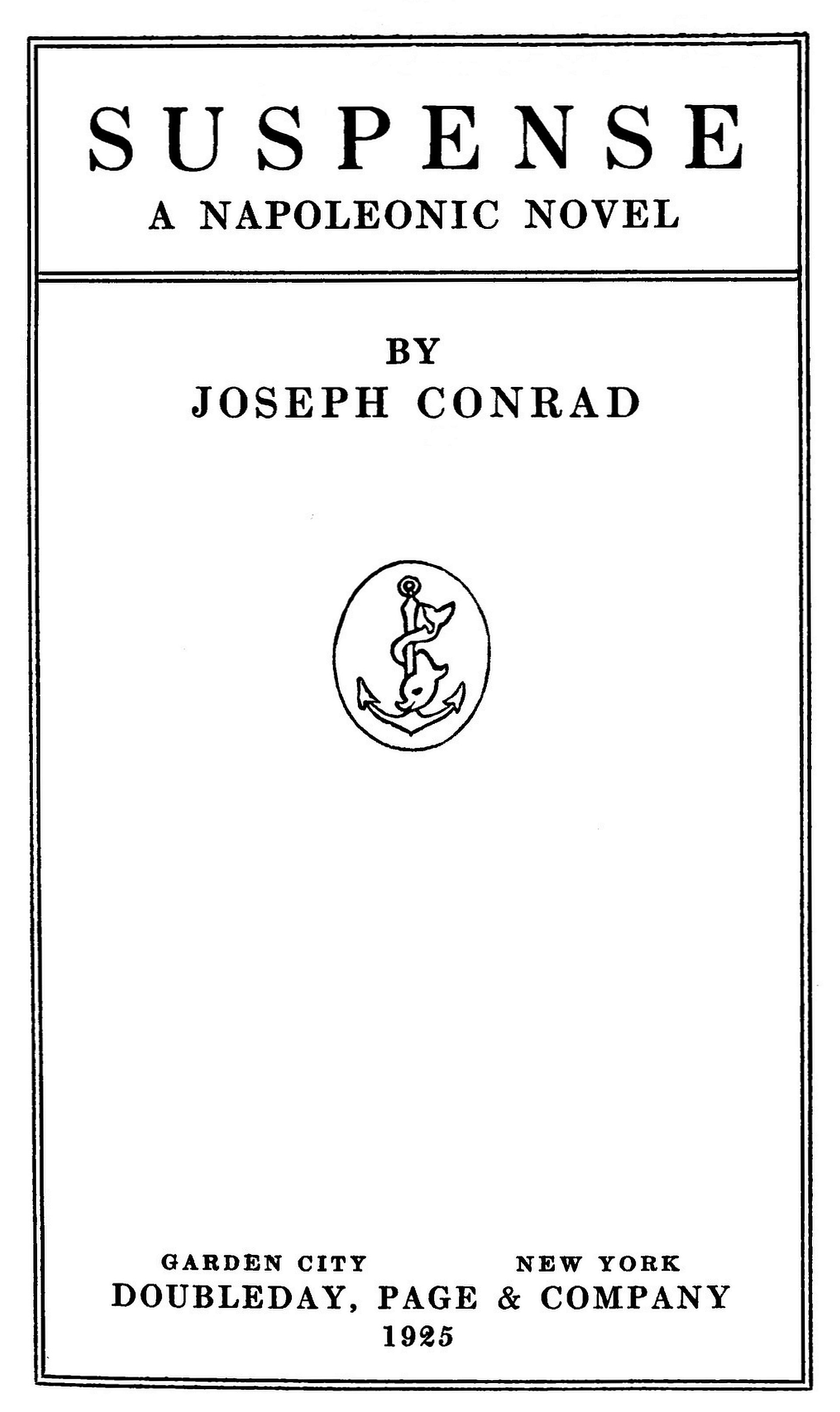 The Project Gutenberg Ebook Of Suspense A Napoleonic Novel By Joseph Conrad