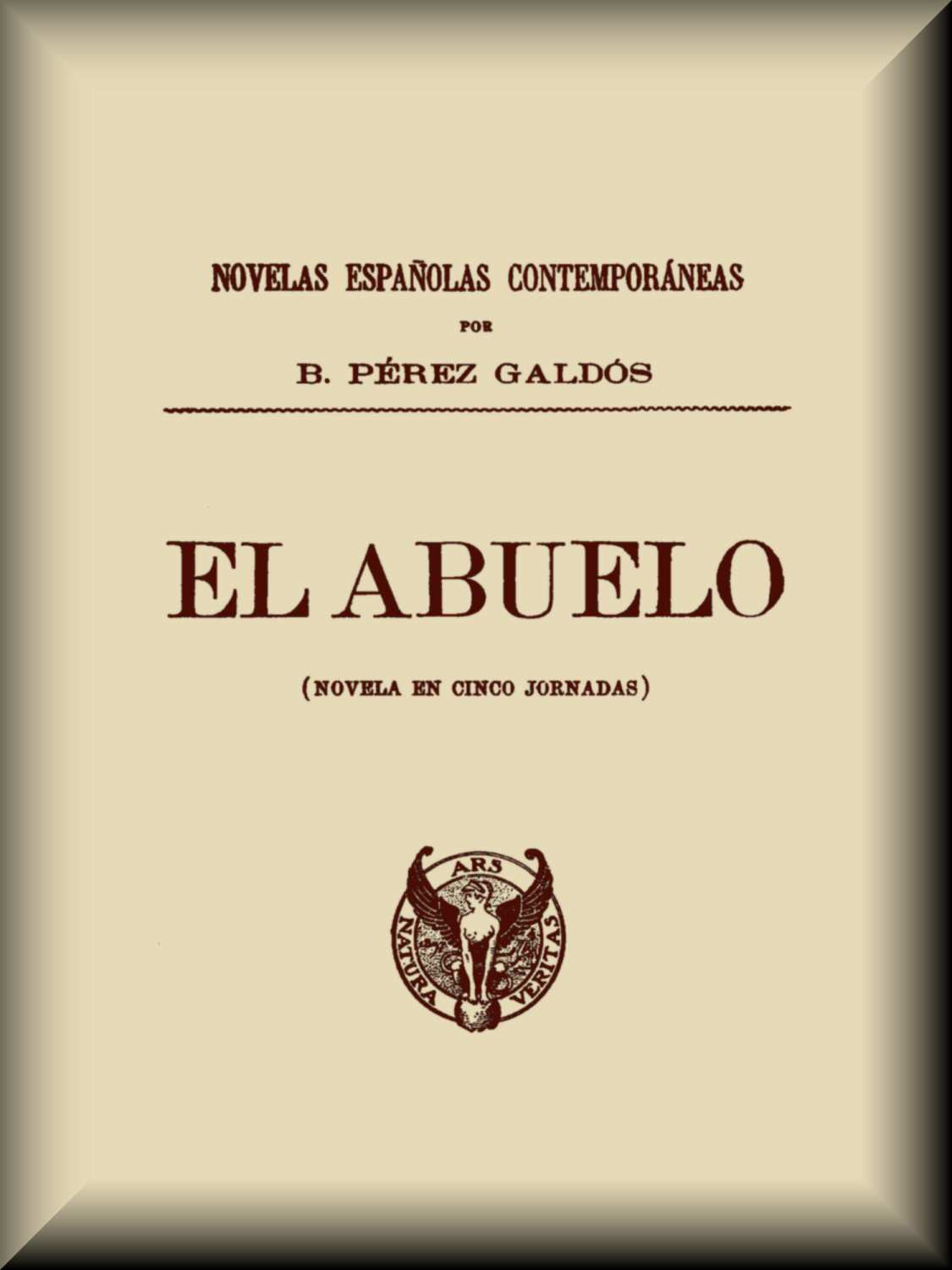 receipt Rationalization Persecute El abuelo, by Benito Pérez Galdós—A Project Gutenberg eBook