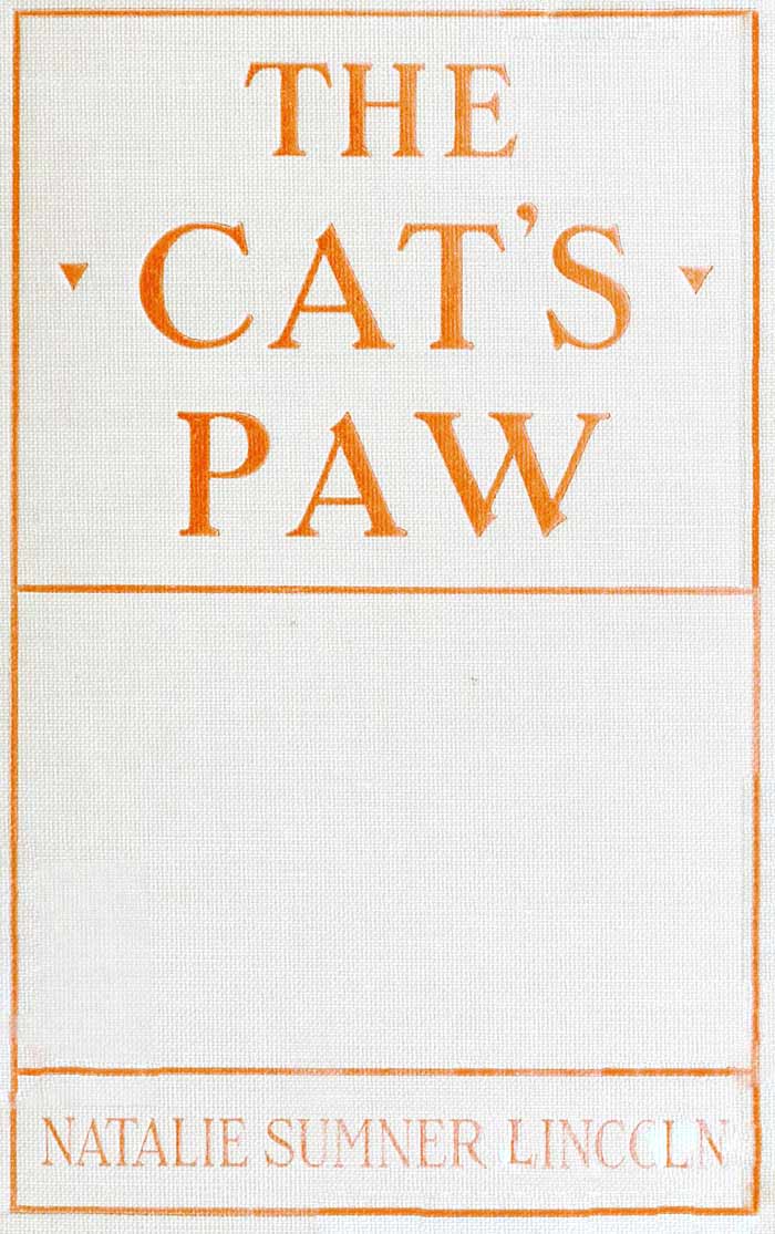The Project Gutenberg eBook of The Cats Paw, by Natalie Sumner Lincoln.