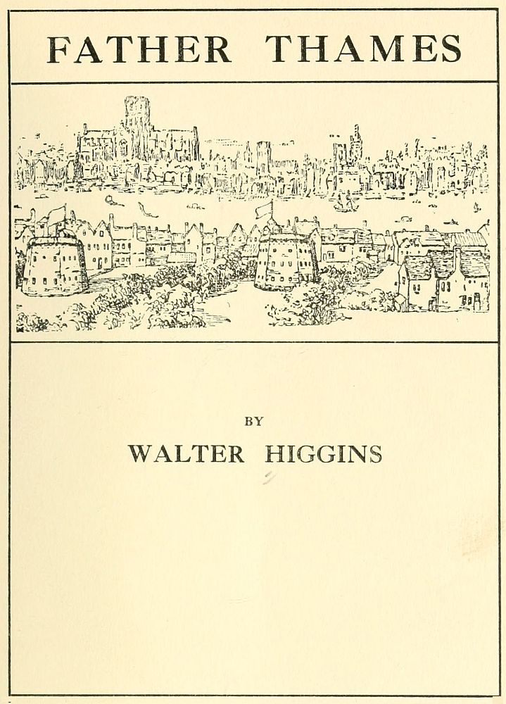 Father Thames, by Walter Higgins—A Project Gutenberg eBook