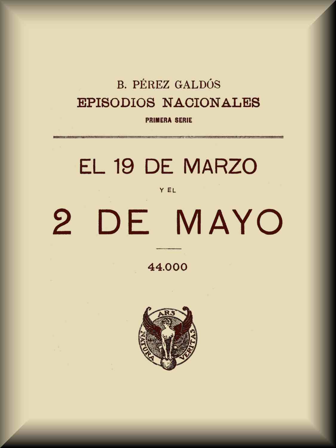 Melódico Sin lugar a dudas Con El 19 de marzo y el 2 de mayo, by Benito Pérez Galdós—A Project Gutenberg  eBook